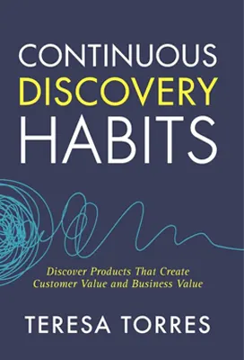 Learn the art of business by reading Continuous Discovery Habits written by famous ghost writers