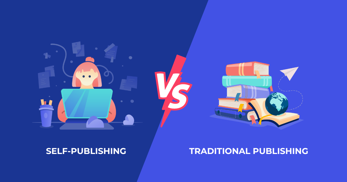 Self-Publishing vs Traditional Publishing: What You Need to Know