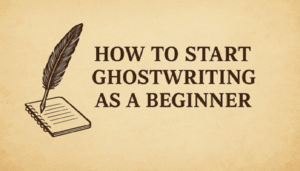 How to Become a Ghostwriter in 2025