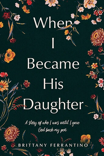 Memoir writing example, When I Became His Daughter by Brittany Ferrantino