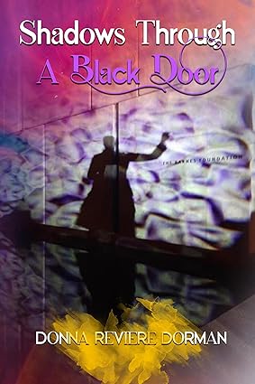 Shadows Through a Black Door Kindle Edition by Donna Dorman, edited by Writers of the West, exploring African American history, culture, and the fight for freedom