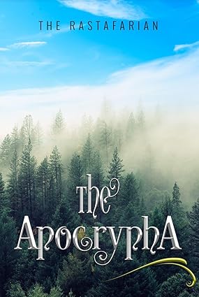 The Apocrypha Kindle Edition by The Rastafarian, edited by Writers of the West, a cosmic and mythological journey exploring creation, divine intrigue, and the eternal battle between light and darkness