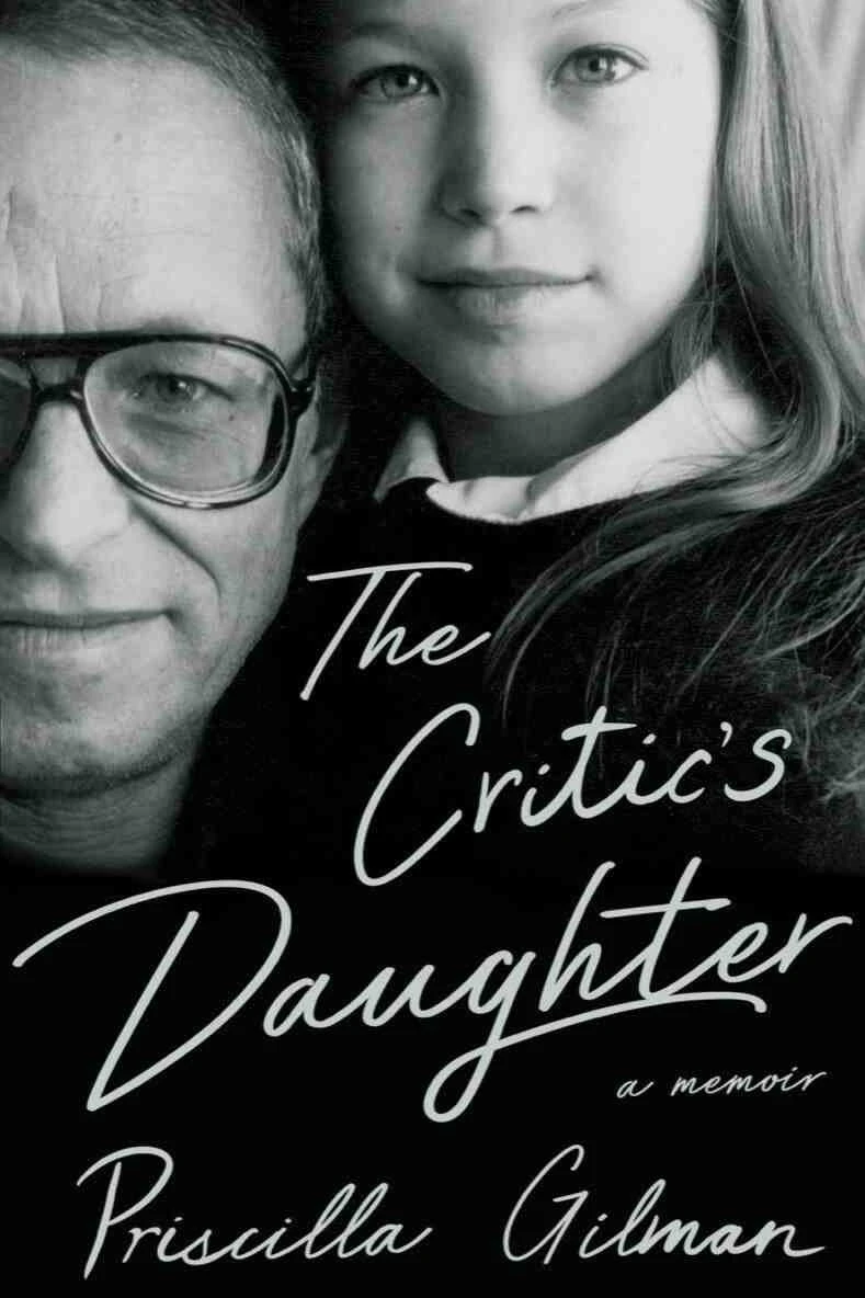 The Critic's Daughter written by Priscilla Gilman