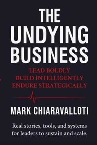 The Undying Business by Mark Chiaravalloti is a practical leadership guide introducing the VSA Framework—Vision, Strategy, and Action—to help entrepreneurs and executives build resilient, scalable businesses that sustain long-term growth and performance.