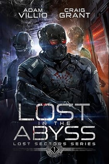 Science fiction title Lost in Abyss by Craig Grant and Adam Villio, presenting a narrative set in an unknown and perilous environment; published by Writers of the West.