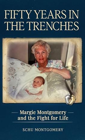 Fifty Years In The Trenches by Schu Montgomery